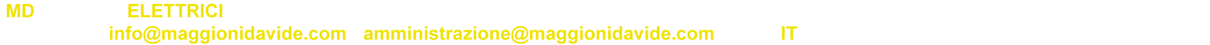 MD IMPIANTI ELETTRICI SRL a socio unico di Maggioni Davide -